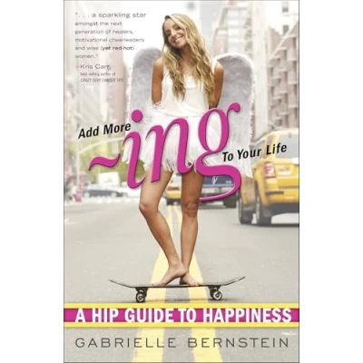 Abbildung von Add More ing to Your Life: A Hip Guide Happiness