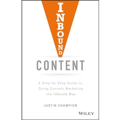 Abbildung von Inbound Content: A Step by Guide to Doing Content Marketing the Way