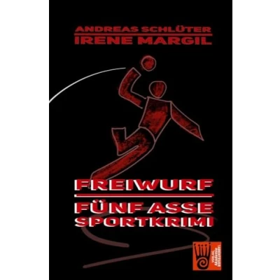 Abbildung von Die fünf Asse Freiwurf: Ein Sportkrimi (Die Sportasse: Sport Krimis)