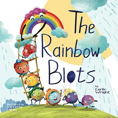 Abbildung von The rainbow Blots: A children&#039;s storytime book about colours and learning through play. Ages 1 6: storybook play