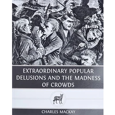 Abbildung von Extraordinary Popular Delusions and the Madness of Crowds