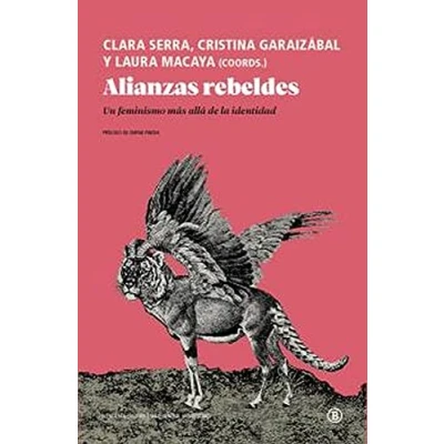 Abbildung von Alianzas rebeldes: Un feminismo más allá de la identidad (Serie General Universitaria)