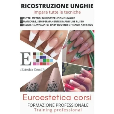 Abbildung von Ricostruzione Unghie: Libro unghie , tutte le tecniche (euroestetica corsi, Band 13)