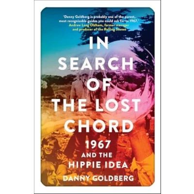 Abbildung von In Search of the Lost Chord: 1967 and Hippie Idea