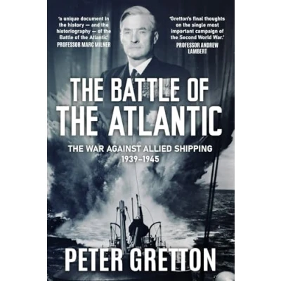 Abbildung von The Battle of Atlantic: War Against Allied Shipping, 1939 1945 (Submarine Warfare in World Two)