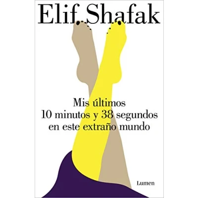 Abbildung von Mis últimos 10 minutos y 38 segundos en este extraño mundo / Minutes Seconds in this Strange World (Narrativa)