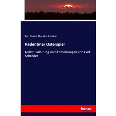 Abbildung von Redentiner Osterspiel: Nebst Einleitung und Anmerkungen von Carl Schröder