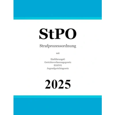 Abbildung von Strafprozessordnung StPO: mit EinführungsG Gerichtsverfassungsgesetz EGGVG Jugendgerichtsgesetz