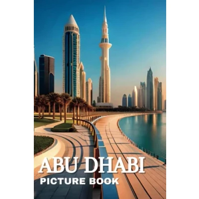 Abbildung von Abu Dhabi Picture Book: Delightful Images of the United Arab Emirates City’s Landscape for Seniors with Dementia and Alzheimer’s Patients