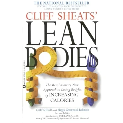 Abbildung von Cliff Sheats&#039; Lean Bodies: The Revolutionary New Approach to Losing Bodyfat by Increasing Calories