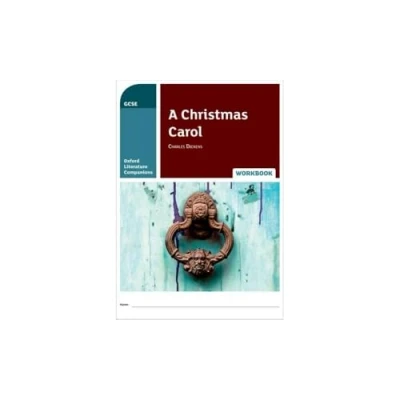 Abbildung von Oxford Literature Companions: A Christmas Carol Workbook: With all you need to know for your 2022 assessments