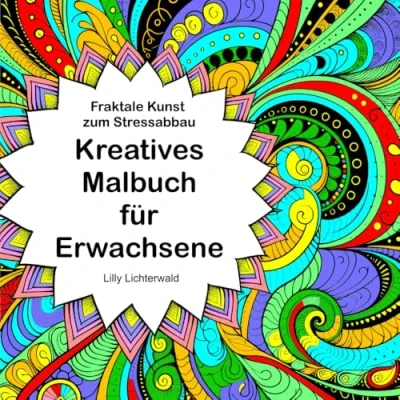 Abbildung von fraktale Kunst zum Stressabbau Kreatives Malbuch für Erwachsene: 146 Mandala Motive Ausmalen und Entspannen