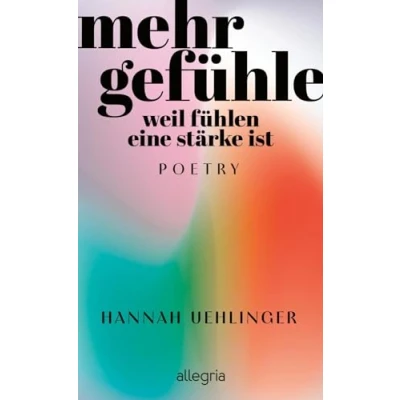 Abbildung von Mehr Gefühle: Weil fühlen eine Stärke ist Gedichte, um zu sich finden