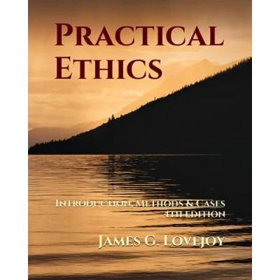 Abbildung von Practical Ethics: Introduction, Methods &amp; Cases