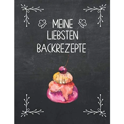 Abbildung von Meine liebsten Backrezepte Backbuch zum selber schreiben mit Register für 100 Rezepte ca. DIN A4 mattes Softcover: Leeres Rezeptbuch ... deiner Lieblingsrezepte personalisierbar