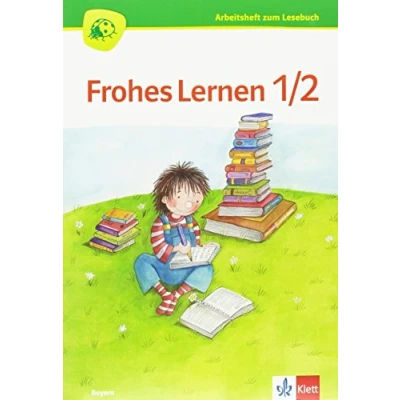 Abbildung von Frohes Lernen Lesebuch 1/2. Ausgabe Bayern: Arbeitsheft zum Klasse 1 2 (Frohes Lernen. für Bayern ab 2014)