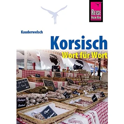 Abbildung von Korsisch Wort für Wort: Kauderwelsch Sprachführer von Reise Know How
