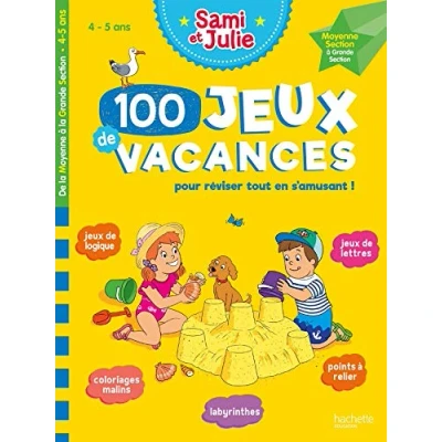 Abbildung von 100 Jeux De vacances Sami et Julie la moyenne à grande Section Cahier 2024: section. Avec 1 crayon