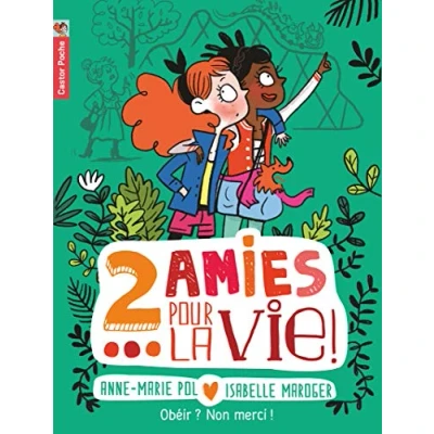 Abbildung von Deux amies pour la vie !: Obéir ? Non merci ! (3)
