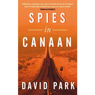 Abbildung von Spies in Canaan: &#039;One of the most powerful and probing novels so far this year&#039; Financial Times, Best summer reads 2022