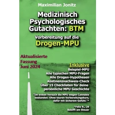 Abbildung von Medizinisch Psychologisches Gutachten: BTM: Vorbereitung auf die Drogen MPU