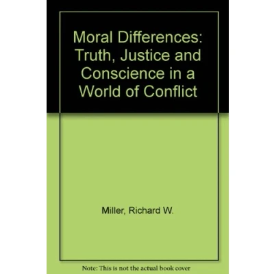Abbildung von Moral Differences: Truth, Justice and Conscience in a World of Conflict (Princeton Paperbacks)