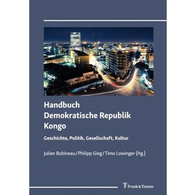 Abbildung von Handbuch Demokratische Republik Kongo: Geschichte, Politik, Gesellschaft, Kultur