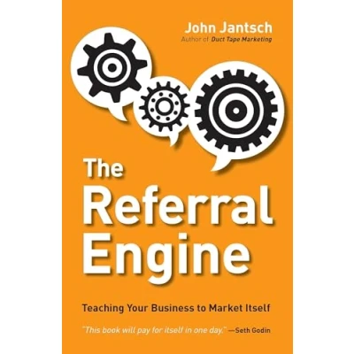 Abbildung von The Referral Engine: Teaching Your Business to Market Itself
