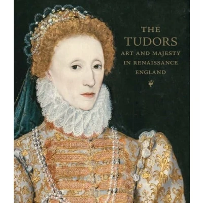 Abbildung von The Tudors: Art and Majesty in Renaissance England