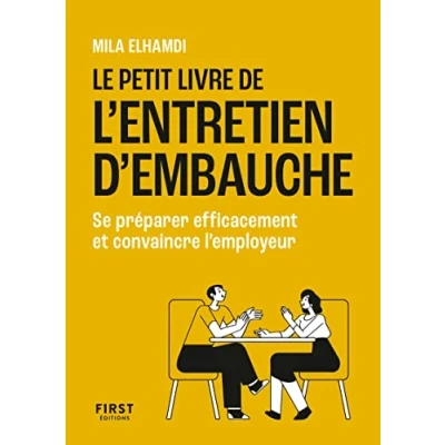 Abbildung von Le Petit Livre de l entretien d embauche: Se préparer efficacement et convaincre l&#039;employeur