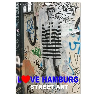Abbildung von LOVE HAMBURG STREET ART (Wandkalender 2025 DIN A4 hoch), CALVENDO Monatskalender