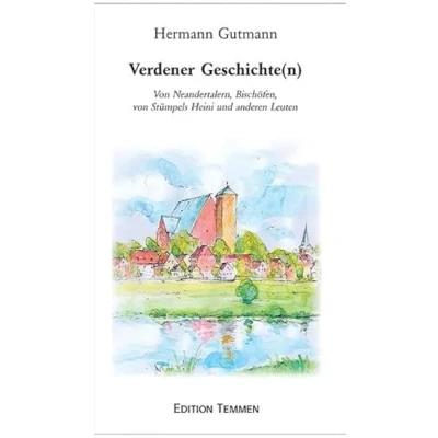 Abbildung von Verdener Geschichte(n): von Neandertalern, Bischöfen, Stümpels Heini und anderen Leuten