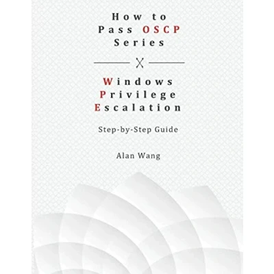 Abbildung von How To Pass OSCP Series: Windows Privilege Escalation Step by Guide