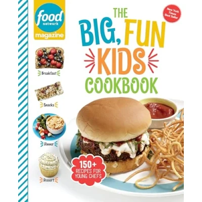 Abbildung von Food Network Magazine The Big, Fun Kids Cookbook: 150+ Recipes for Young Chefs (Food Magazine&#039;s Cookbooks)