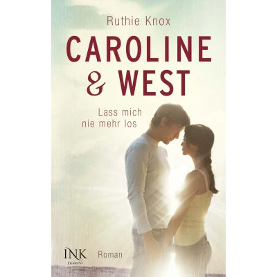 Abbildung von Caroline &amp; West Lass mich nie mehr los