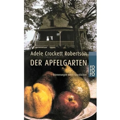 Abbildung von Der Apfelgarten: Erinnerungen einer Glücklichen (Großdruck)