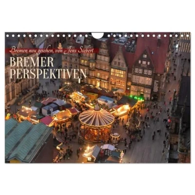 Abbildung von Bremer Perspektiven (Wandkalender 2025 DIN A4 quer), CALVENDO Monatskalender