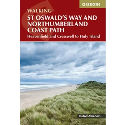 Abbildung von Walking St Oswald&#039;s Way and Northumberland Coast Path: Heavenfield Cresswell to Holy Island (Cicerone guidebooks)