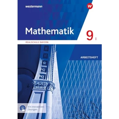 Abbildung von Mathematik Ausgabe 2016 für Realschulen in Bayern: Arbeitsheft 9 WPF II/III mit interaktiven Übungen