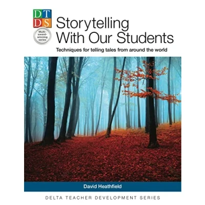 Abbildung von Storytelling With Our Students: Techniques for telling tales from around the world (DELTA Teacher Development Series)