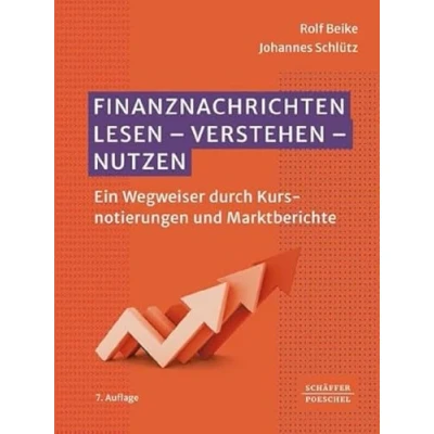 Abbildung von Finanznachrichten lesen verstehen nutzen: Ein Wegweiser durch Kursnotierungen und Marktberichte