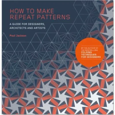 Abbildung von How to Make Repeat Patterns: A Guide for Designers, Architects and Artists