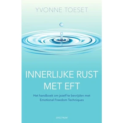 Abbildung von Innerlijke rust met EFT: Het handboek om jezelf te bevrijden Emotional Freedom Techniques