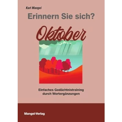 Abbildung von Erinnern Sie sich? Oktober: Einfaches Gedächtnistraining durch Wortergänzungen (Erinnern sich?: Wortergänzungen)