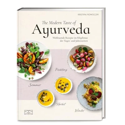 Abbildung von The Modern Taste of Ayurveda: Wohltuende Rezepte im Rhythmus der Tages und Jahreszeiten