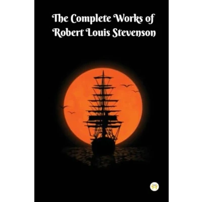 Abbildung von The Complete Works of Robert Louis Stevenson: Masterpieces and More