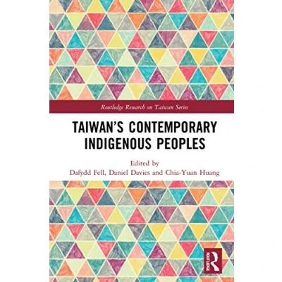 Abbildung von Taiwan’s Contemporary Indigenous Peoples (Routledge Research on Taiwan)