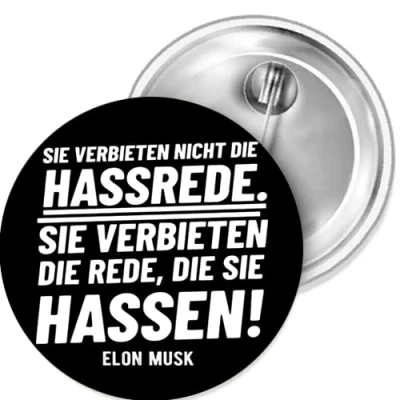Abbildung von Sammys Shirt Store Elon Musk Sie verbieten Nicht die Hassrede Zensur Button 55 mm