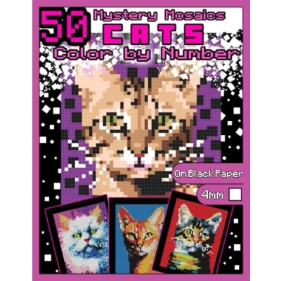 Abbildung von Mystery Mosaics Color by Number: 50 Cats: Pixel Art Coloring Book with Dazzling Hidden Cat Breeds, Quest on Black Paper, Extreme Challenges for ... Number Animals, Band 3)