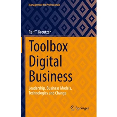 Abbildung von Toolbox Digital Business: Leadership, Business Models, Technologies and Change (Management for Professionals)